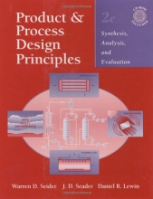 Cover art for Product and Process Design Principles: Synthesis, Analysis, and Evaluation
