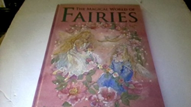 Cover art for The Magical World of Fairies: Enchanted Tales From Fairyland