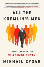 Cover art for All the Kremlin's Men: Inside the Court of Vladimir Putin