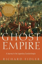 Cover art for Ghost Empire: A Journey to the Legendary Constantinople