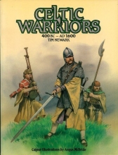 Cover art for Celtic Warriors: 400 Bc - 1600 Ad