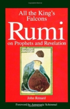 Cover art for All the King's Falcons: Rumi on Prophets and Revelation (Suny Series in Israeli Studies (Paperback))