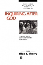 Cover art for Inquiring After God: Classic and Contemporary Readings (Blackwell Readings in Modern Theology)