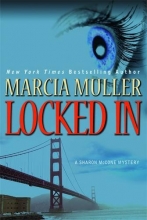 Cover art for Locked In (Sharon McCone Mysteries)