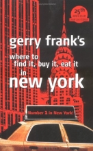 Cover art for Gerry Frank's Where to Find It, Buy It, Eat It in New York (GERRY FRANK'S WHERE TO FIND IT, BUY IT, EAT IT IN NEW YORK (REGULAR EDITION))