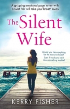 Cover art for The Silent Wife: A gripping emotional page turner with a twist that will take your breath away