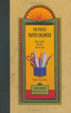 Cover art for The Pocket Paper Engineer, Volume I: Basic Forms: How to Make Pop-Ups Step-by-Step