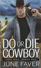 Cover art for Do or Die Cowboy (Dark Horse Cowboys)