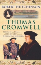 Cover art for Thomas Cromwell: The Rise and Fall of Henry VIII's Most Notorious Minister