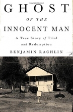 Cover art for Ghost of the Innocent Man: A True Story of Trial and Redemption