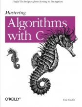 Cover art for Mastering Algorithms with C: Useful Techniques from Sorting to Encryption
