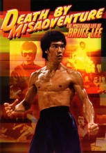 Cover art for Death by Misadventure: The Mysterious Life of Bruce Lee