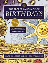 Cover art for The Secret Language of Birthdays: Your Complete Personology Guide for Each Day of the Year