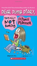 Cover art for Dear Dumb Diary: Totally Not Boring School Planner