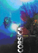 Cover art for Corsica: Diving Guide (White Star Guides: Diving)