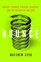 Cover art for Bounce: Mozart, Federer, Picasso, Beckham, and the Science of Success