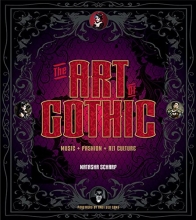 Cover art for The Art of Gothic: Music + Fashion + Alt Culture