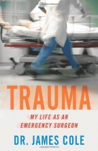 Cover art for Trauma: My Life as an Emergency Surgeon