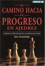Cover art for El Camino Hacia El Progreso En Ajedrez (Spanish Edition)