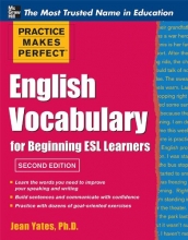Cover art for Practice Makes Perfect English Vocabulary for Beginning ESL Learners (Practice Makes Perfect Series)