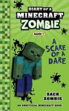Cover art for Diary of a Minecraft Zombie Book 1: A Scare of A Dare (Volume 1)