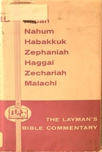 Cover art for Micah, Nahum, Habakkuk, Zephaniah, Haggai, Zechariah, Malachi (The Layman's Bible Commentary)
