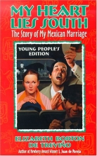 Cover art for My Heart Lies South The Story of my Mexican Marriage Young People's Edition (Young Adult)