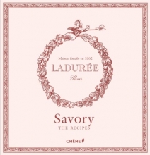 Cover art for Laduree: The Savory Recipes (Ladure)