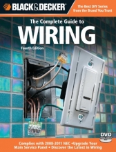 Cover art for Black & Decker The Complete Guide to Wiring: Upgrade Your Main Service Panel - Discover the Latest Wiring Products - Complies with 2008 NEC (Black & Decker Complete Guide)