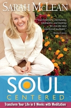Cover art for Soul-Centered: Transform Your Life in 8 Weeks with Meditation