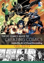 Cover art for The DC Comics Guide to Creating Comics: Inside the Art of Visual Storytelling