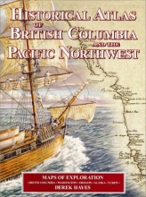 Cover art for Historical Atlas of British Columbia and the Pacific Northwest