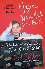 Cover art for Maybe We'll Have You Back: The Life of a Perennial TV Guest Star