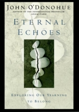 Cover art for Eternal Echoes: Exploring Our Yearning to Belong
