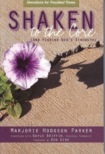 Cover art for Shaken to the Core and Finding God's Strength: Devotions and Exercises for Healing