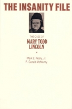 Cover art for The Insanity File: The Case of Mary Todd Lincoln