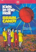 Cover art for Kids in the Hall: Brain Candy