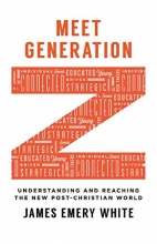 Cover art for Meet Generation Z: Understanding and Reaching the New Post-Christian World