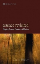Cover art for Essence Revisited: slipping past the shadows of Illusion