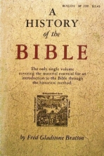 Cover art for A History of the Bible: An Introduction to the Historical Method (Beacon Paperback No. 239) by Fred Gladstone Bratton (1967-05-03)