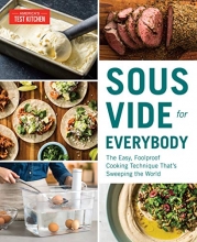 Cover art for Sous Vide for Everybody: The Easy, Foolproof Cooking Technique That's Sweeping the World