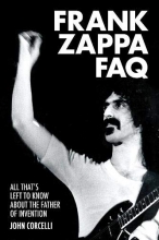 Cover art for Frank Zappa FAQ: All That's Left to Know About the Father of Invention