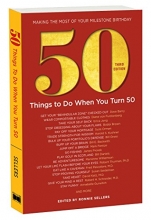 Cover art for 50 Things to Do When You Turn 50  Third Edition (Milestone)