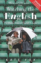 Cover art for Watching the English: The Hidden Rules of English Behavior