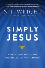 Cover art for Simply Jesus: A New Vision of Who He Was, What He Did, and Why He Matters