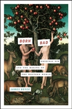 Cover art for Born Bad: Original Sin and the Making of the Western World
