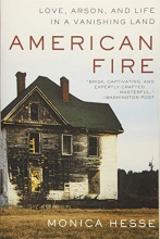 Cover art for American Fire: Love, Arson, and Life in a Vanishing Land