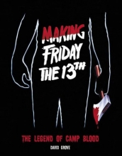 Cover art for Making Friday the 13th: The Legend of Camp Blood