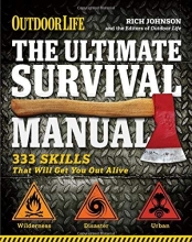 Cover art for The Ultimate Survival Manual (Outdoor Life): 333 Skills that Will Get You Out Alive