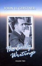 Cover art for The Early Writings: Volume 2 (Early Writings of John Gerstner)
